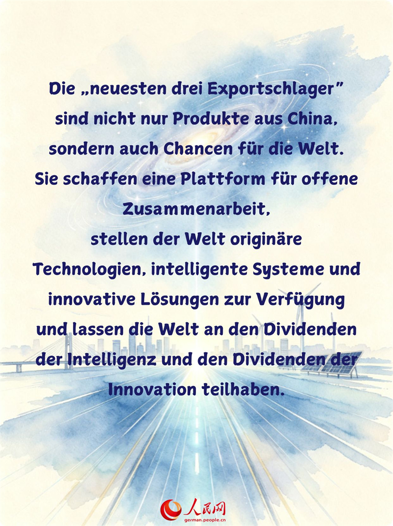 Die „neuesten drei Exportschlager“ zeugen von neuen Chancen für China